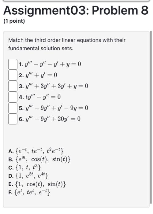 Solved Match the third order linear equations with their | Chegg.com