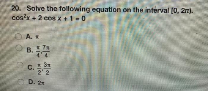 Solved 20. Solve the following equation on the interval [0, | Chegg.com