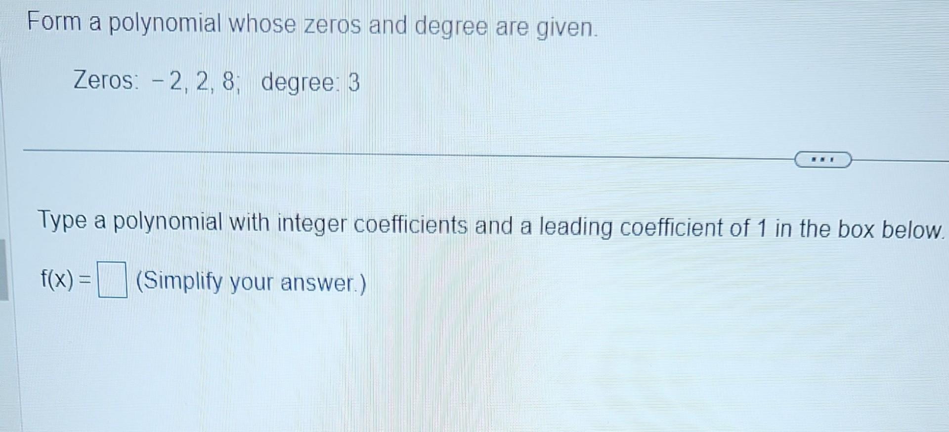 determine the degree and the zeroes of each polynomial function