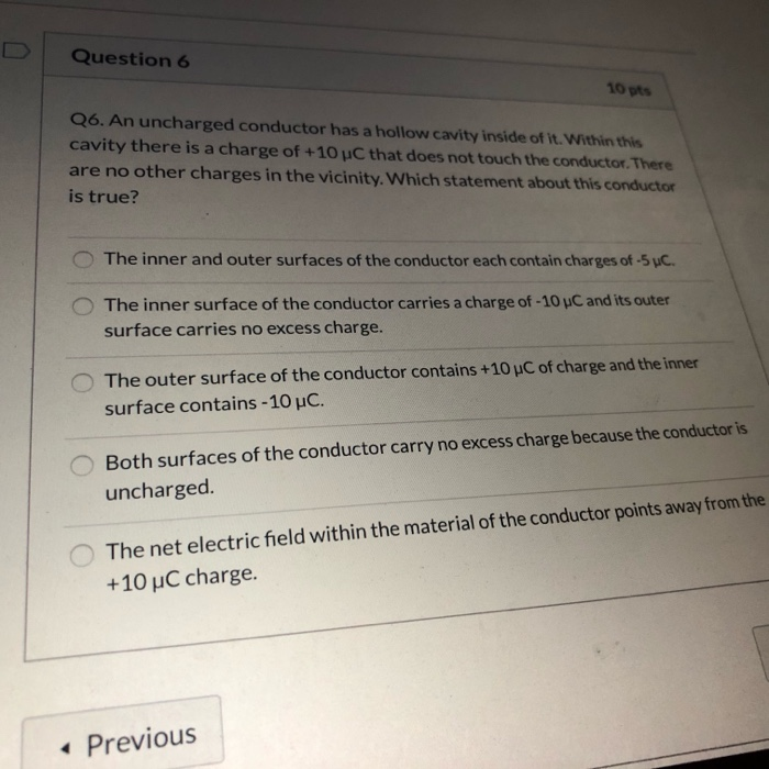 Solved Question 6 10 pts Q6. An uncharged conductor has a | Chegg.com