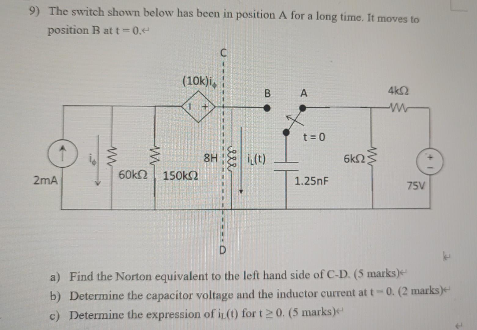 Solved 9) The switch shown below has been in position A for | Chegg.com
