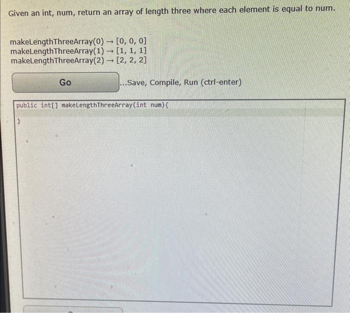 Solved Given an int, num, return an array of length three | Chegg.com
