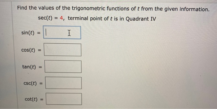 Find T Math Solved Find the values of the trigonometric functions of t | Chegg.com