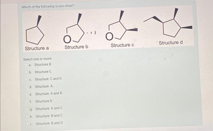 Solved Select one or more: a. Structure B b. Structure C c. | Chegg.com