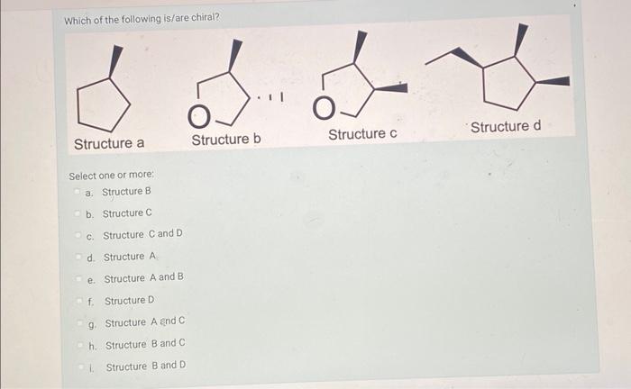 Solved Select One Or More: A. Structure B B. Structure C C. | Chegg.com