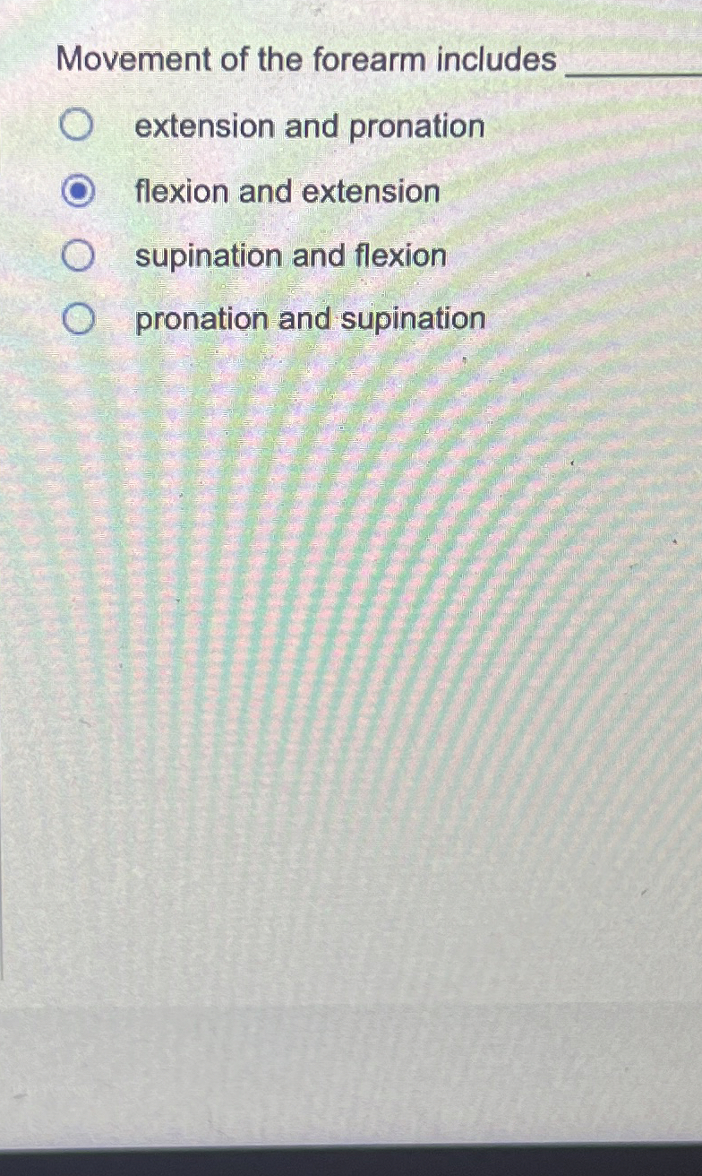 Solved Movement of the forearm includesextension and | Chegg.com