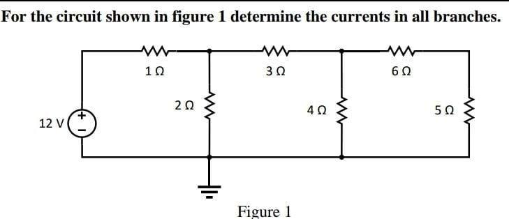 Solved For the circuit shown in figure 1 determine the | Chegg.com