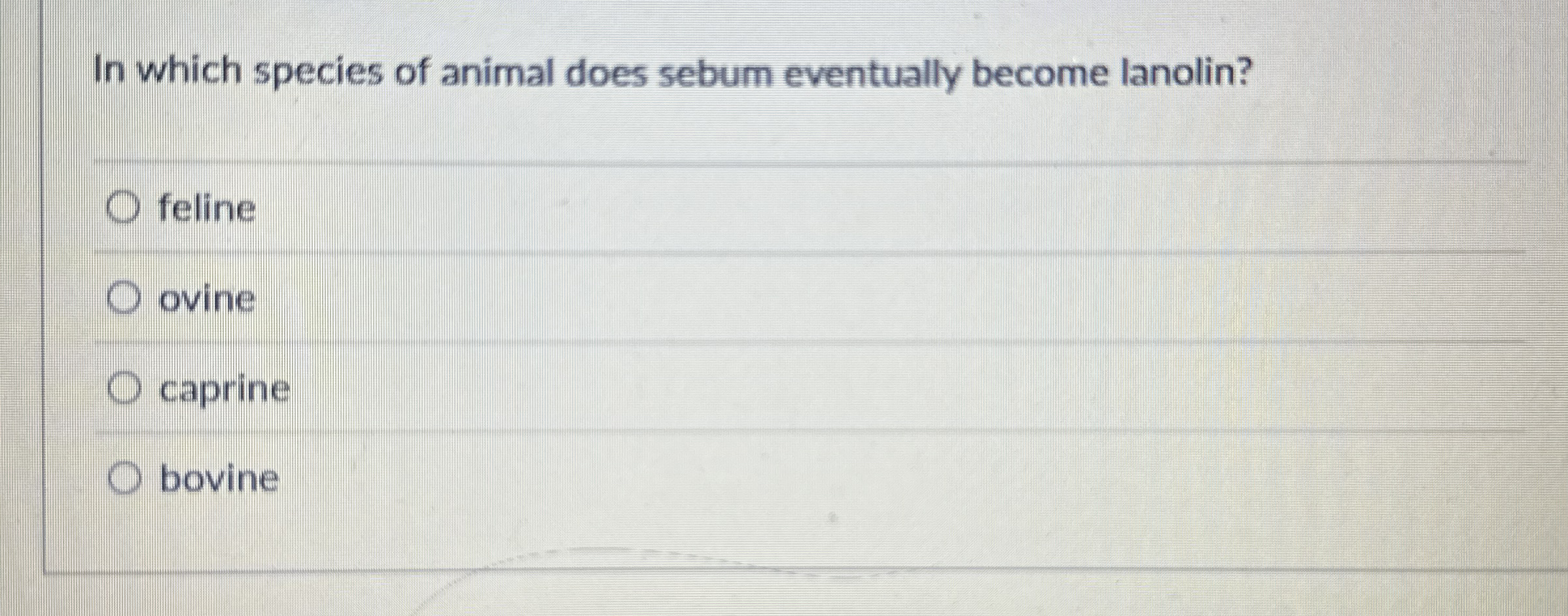 Solved In which species of animal does sebum eventually | Chegg.com