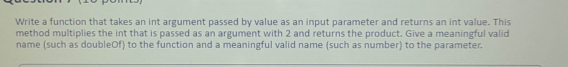 Solved Write a function that takes an int argument passed by | Chegg.com