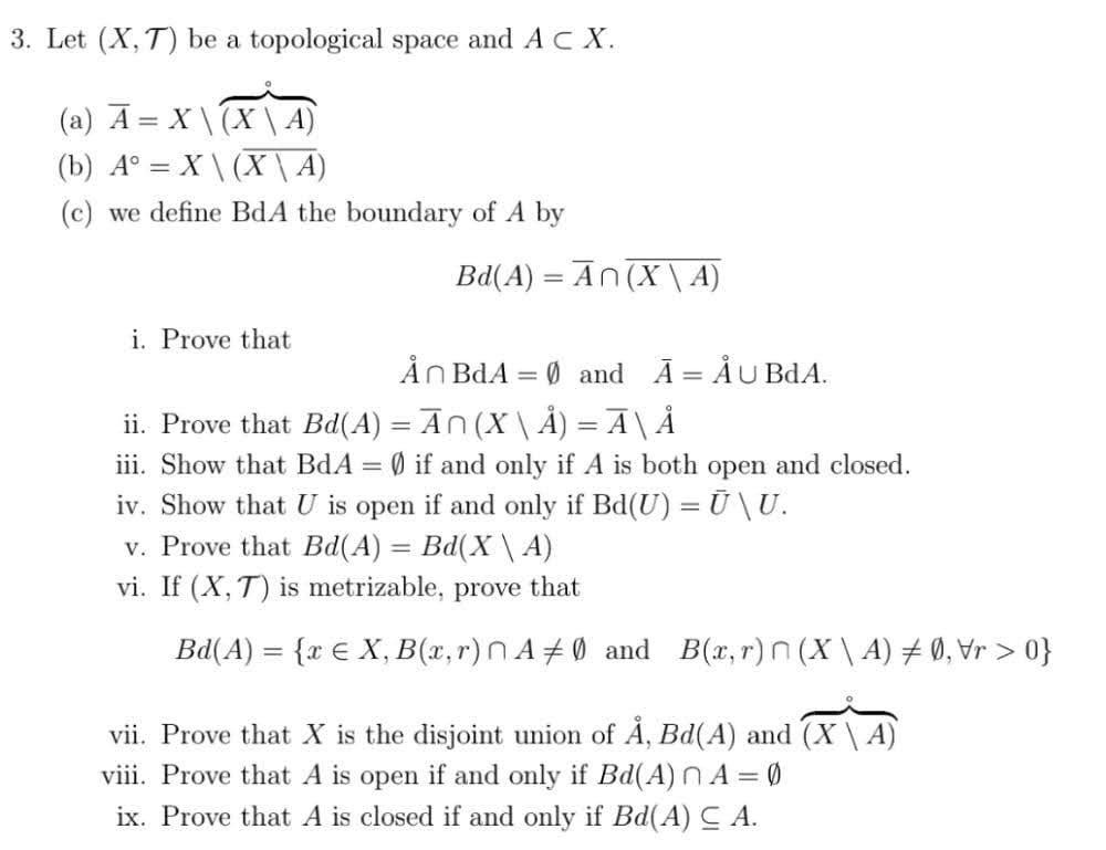 Solved 3 Let X T Be A Topological Space And A Cx A Chegg Com