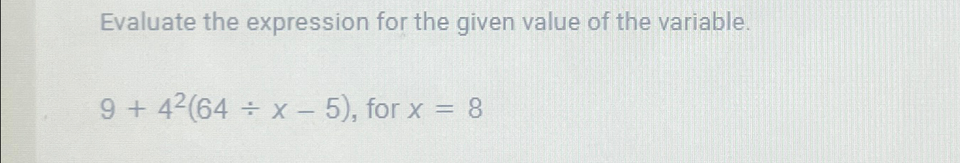 Solved Evaluate the expression for the given value of the | Chegg.com