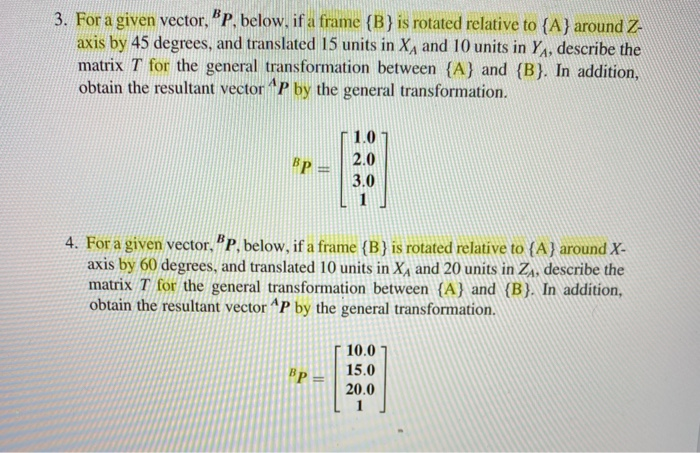 Solved 3. For A Given Vector, Bp, Below, If A Frame {B} Is | Chegg.com