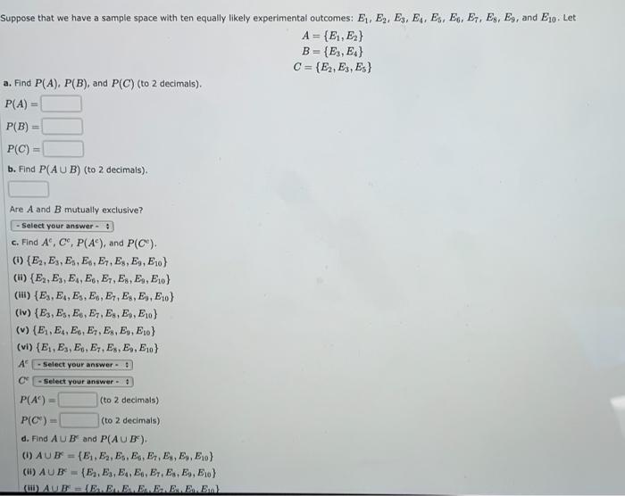 Suppose that we have a sample space with ten equally likely experimental outcomes: \( E_{1}, E_{2}, E_{3}, E_{4}, E_{6}, E_{6