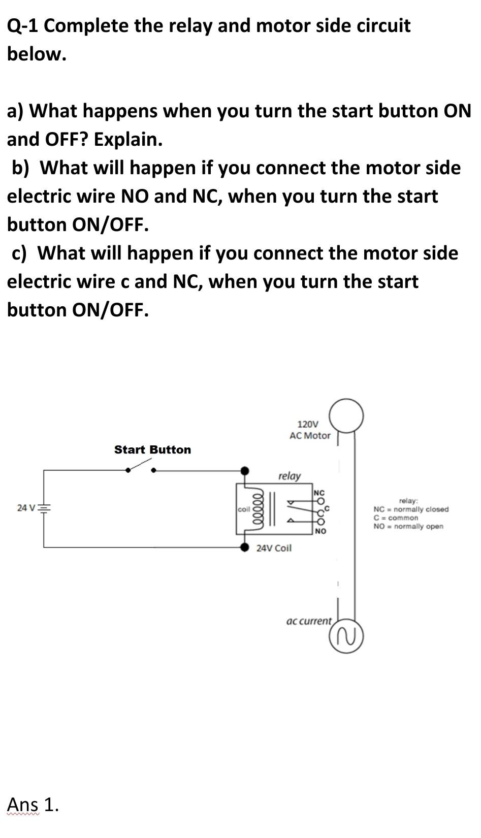 Solved Q-1 Complete the relay and motor side circuit below. | Chegg.com