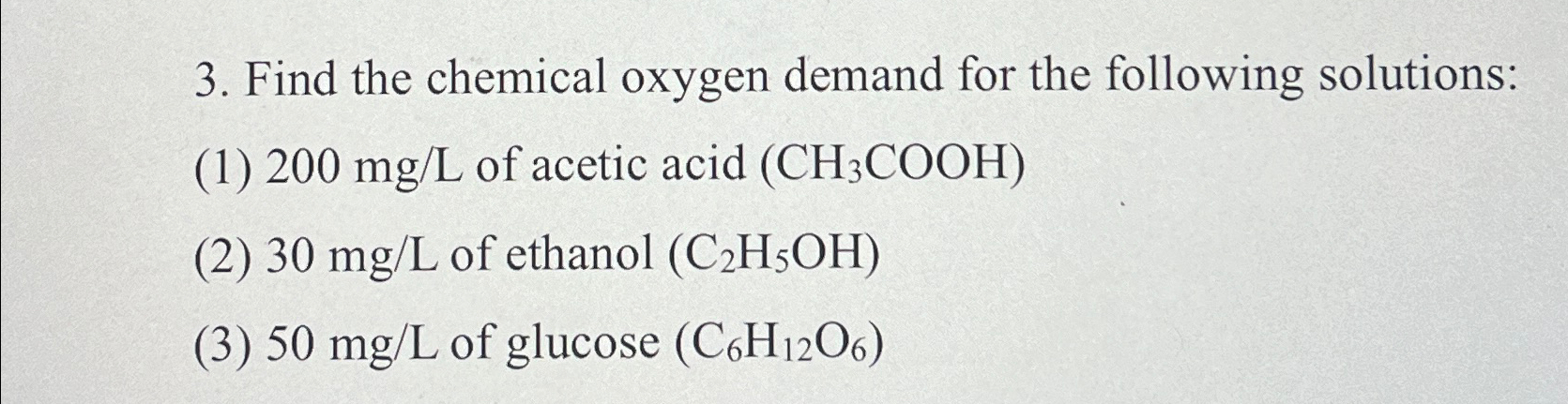 Solved Find the chemical oxygen demand for the following | Chegg.com