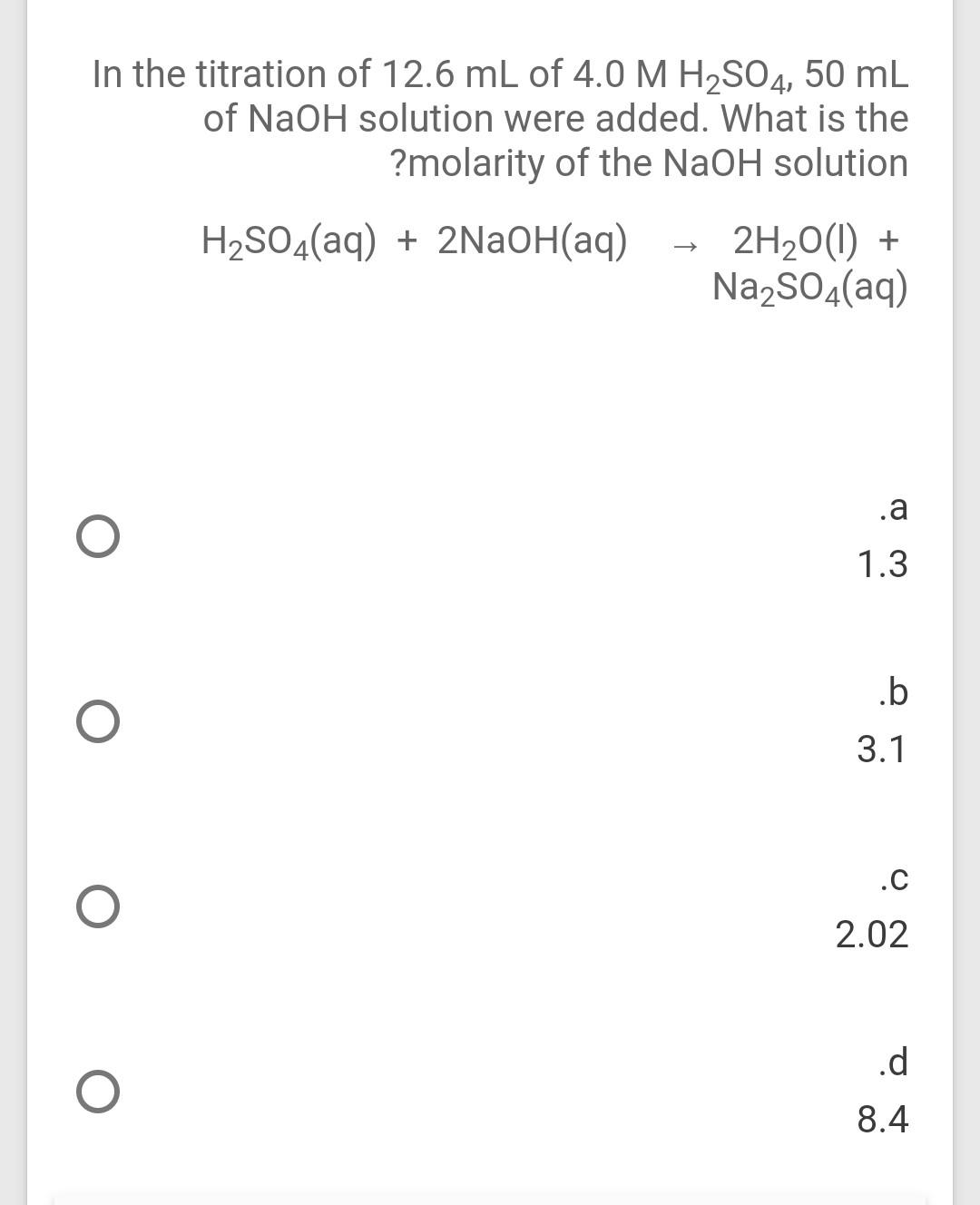 Solved In the titration of 12.6 mL of 4.0 M H2SO4, 50 mL of