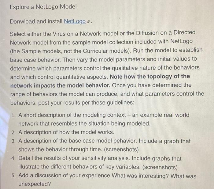 Explore a NetLogo Model Donwload and install NetLogo.