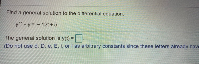 Solved Find a general solution to the differential equation. | Chegg.com