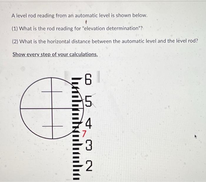 [Solved] whats the answer A level rod reading from an autom