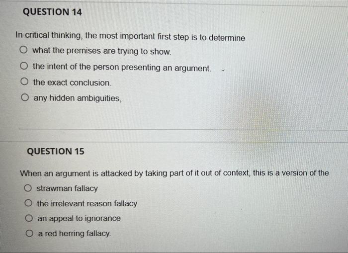 QUESTION 14 In critical thinking, the most important | Chegg.com