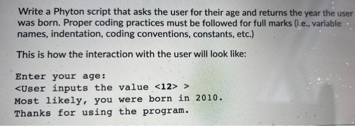 Solved Write a Phyton script that asks the user for their | Chegg.com