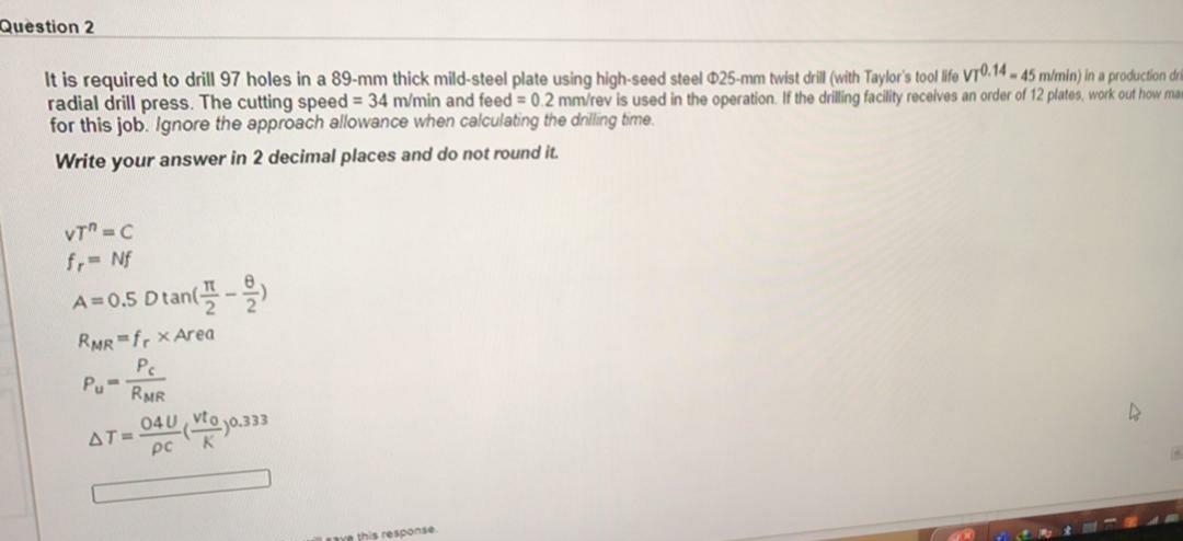 Solved Question 2 It is required to drill 97 holes in a | Chegg.com