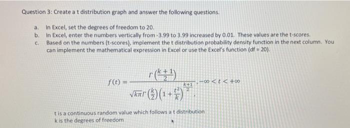 Solved Question 3: Create a t distribution graph and answer | Chegg.com