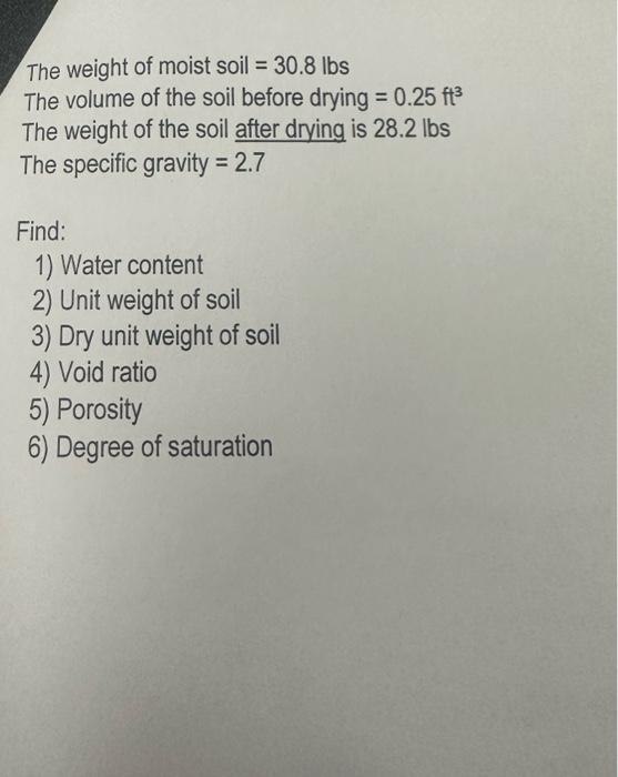 Solved The Weight Of Moist Soil Lbs The Volume Of The Chegg Com