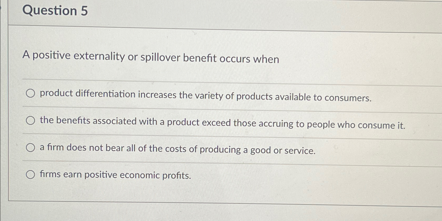 Solved Question 5A positive externality or spillover benefit | Chegg.com