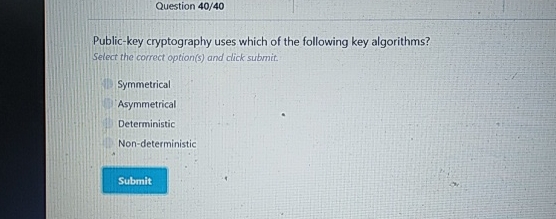 Solved Question 4040Public-key cryptography uses which of | Chegg.com