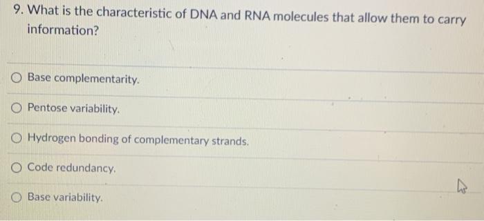 Solved 9. What is the characteristic of DNA and RNA | Chegg.com