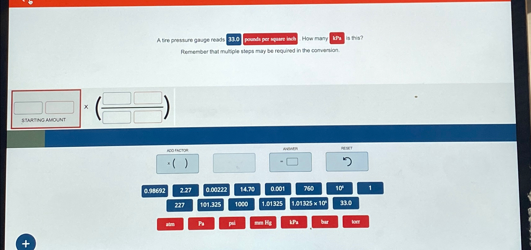 Solved A tire pressure gauge reads 33.0 ﻿pounds per square