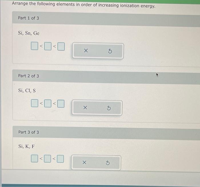 Solved Arrange the following elements in order of increasing | Chegg.com