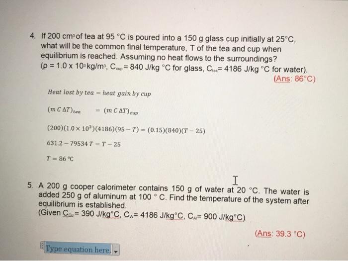 Solved 4 If 0 Cm Of Tea At 95 C Is Poured Into A 150 G Chegg Com