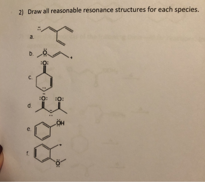 Solved 2) Draw all reasonable resonance structures for each