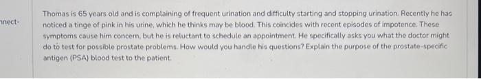 Solved Thomas is 65 years old and is complaining of frequent | Chegg.com