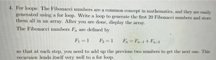 Solved 4. For loops: The Fibonacci numbers are a common | Chegg.com
