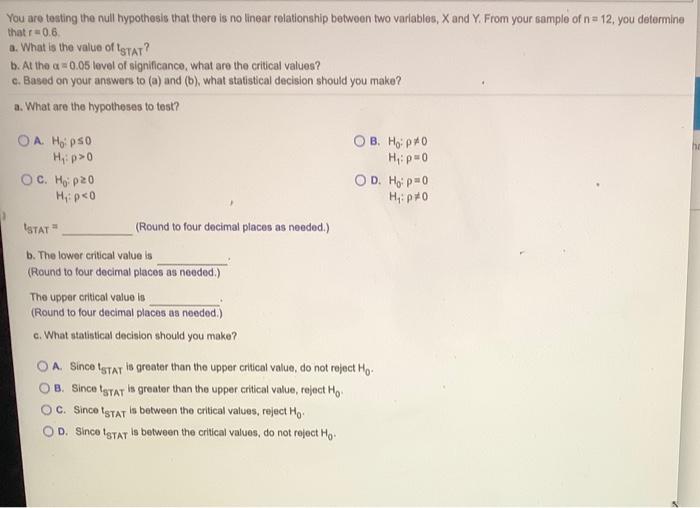 Solved You are testing the null hypothesis that there is no | Chegg.com