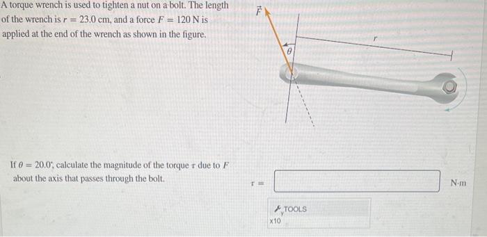 Solved A Torque Wrench Is Used To Tighten A Nut On A Bolt. | Chegg.com