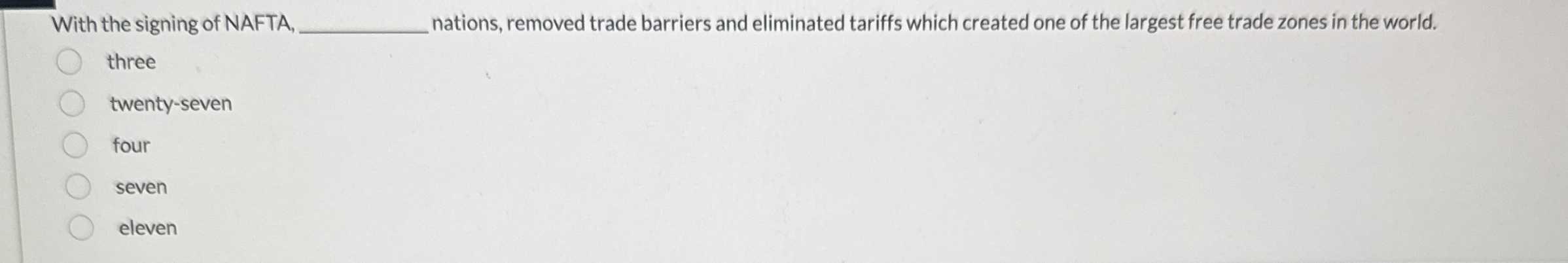 Solved With the signing of NAFTAnations, removed trade | Chegg.com