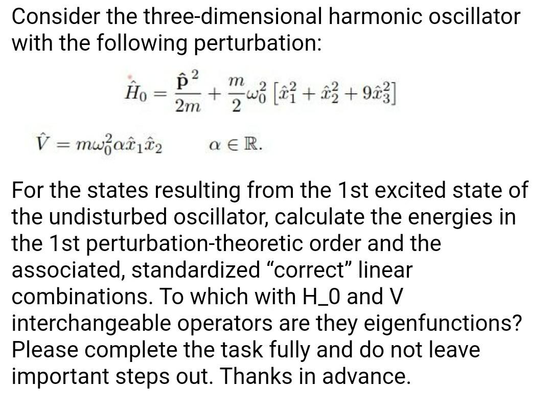 Solved Consider the threedimensional harmonic oscillator