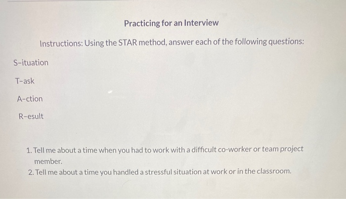 Solved Practicing for an Interview Instructions: Using the | Chegg.com