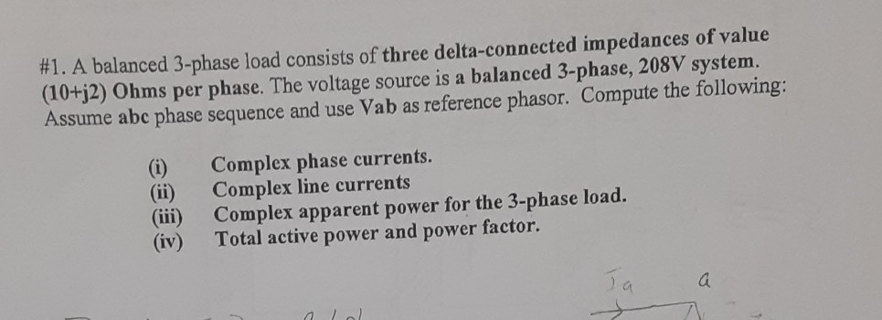 Solved #1. A balanced 3-phase load consists of three | Chegg.com