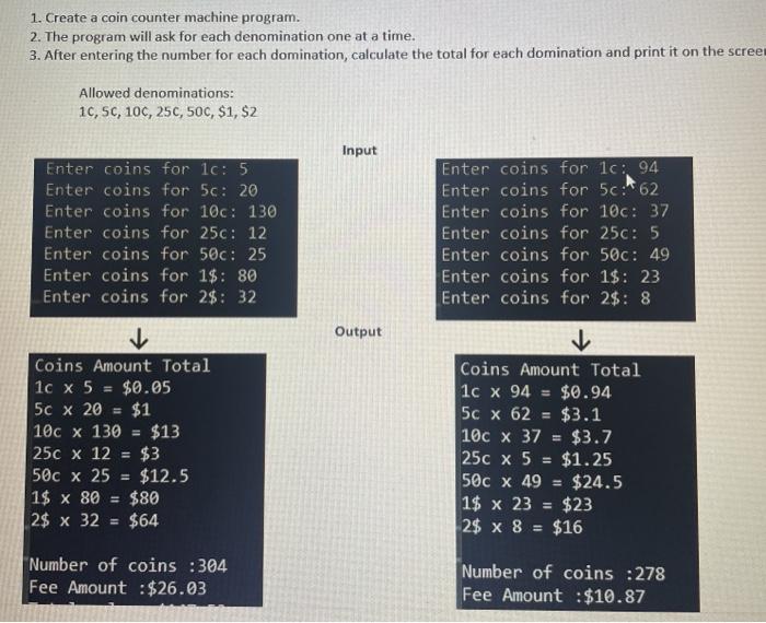Solved 1. Create a coin counter machine program. 2. The | Chegg.com
