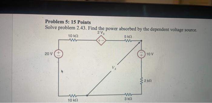 Solved Problem 5: 15 Points Solve problem 2.43. Find the | Chegg.com