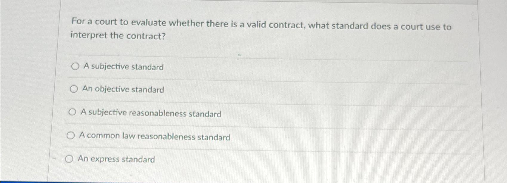 Solved For a court to evaluate whether there is a valid | Chegg.com