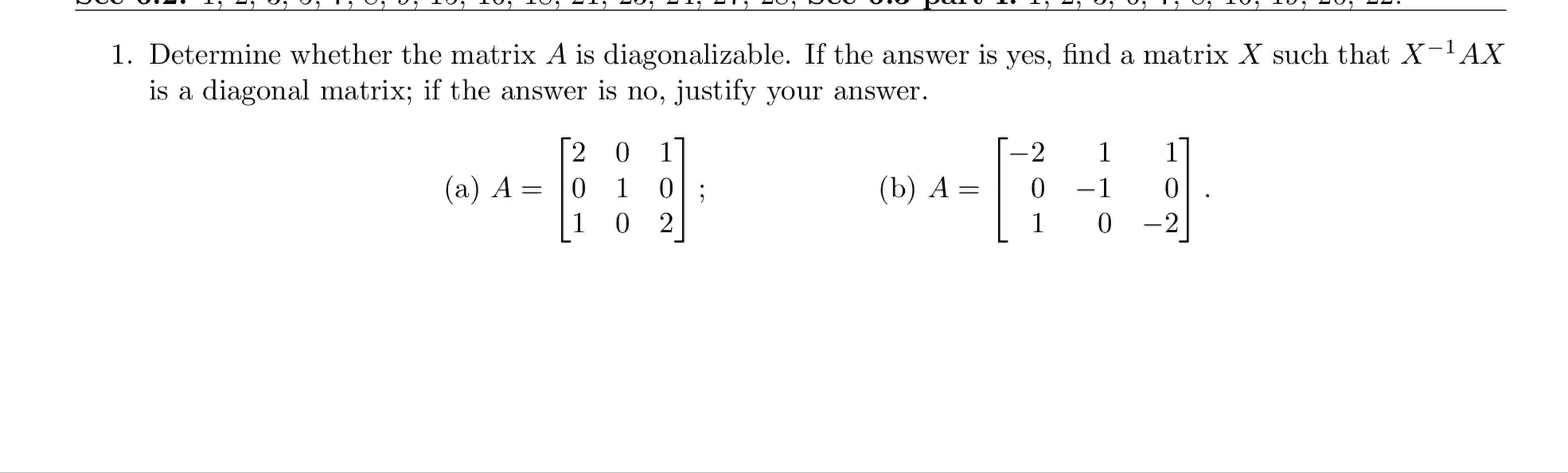 Solved Determine whether the matrix A is ﻿diagonalizable. If | Chegg.com