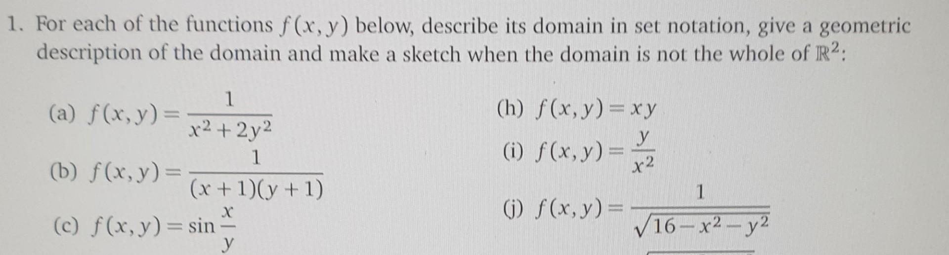 Solved 1. For each of the functions f(x,y) below, describe | Chegg.com