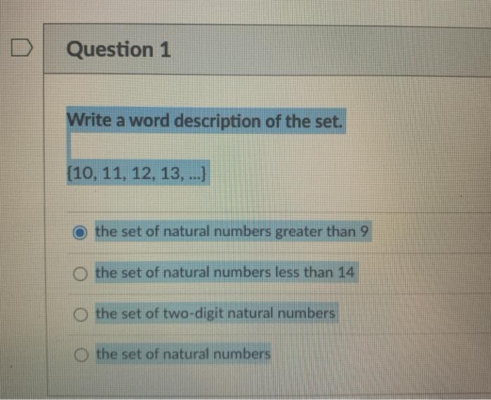 Solved Question 1 Write a word description of the set. [10,