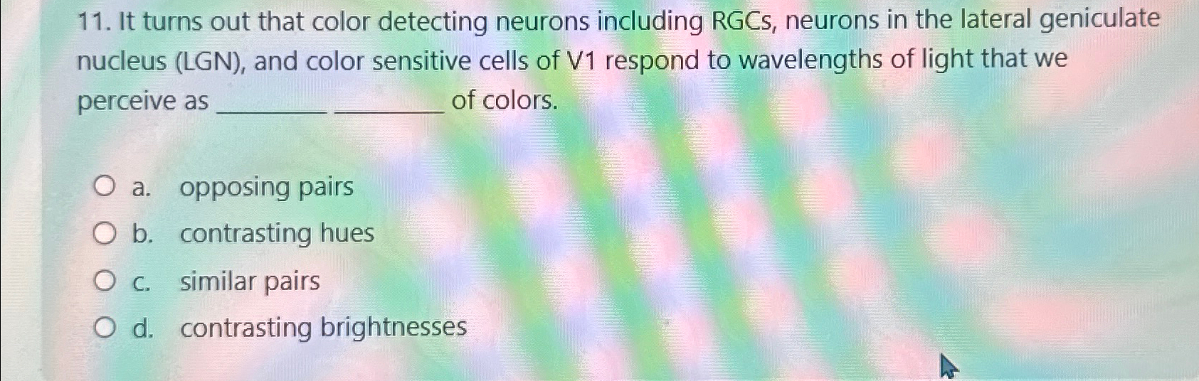 Solved It turns out that color detecting neurons including | Chegg.com